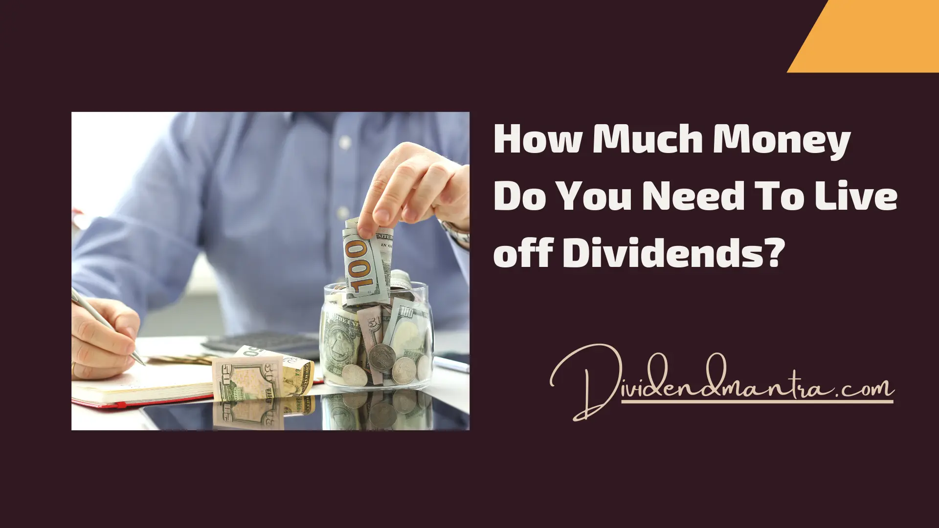 How Much Money Do You Need To Live off Dividends