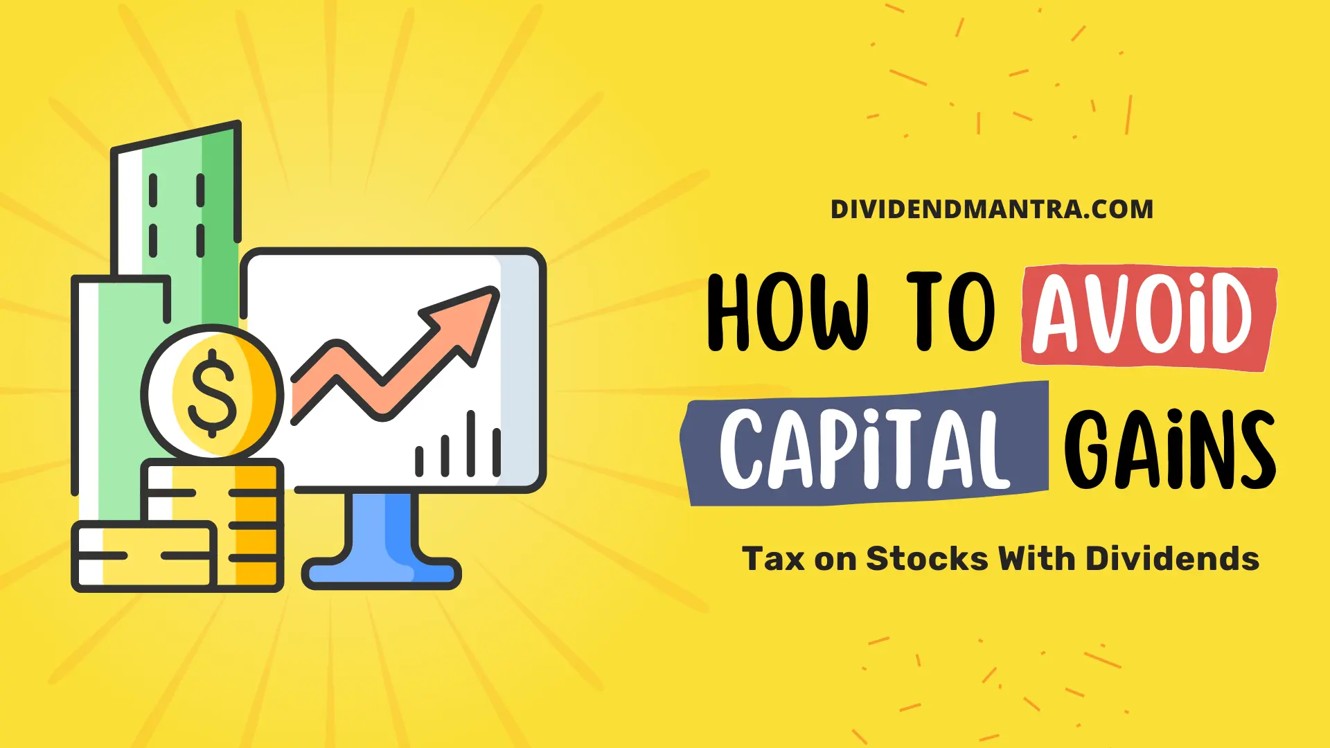 How To Avoid Capital Gains Tax on Stocks With Dividends